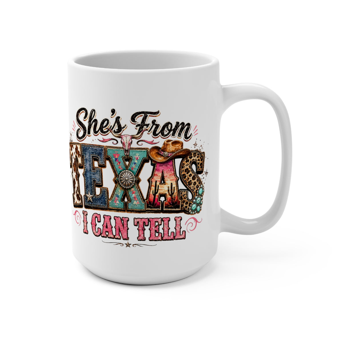 She's From Texas I Can Tell — Rustic Western Cowgirl 15oz Coffee Mug