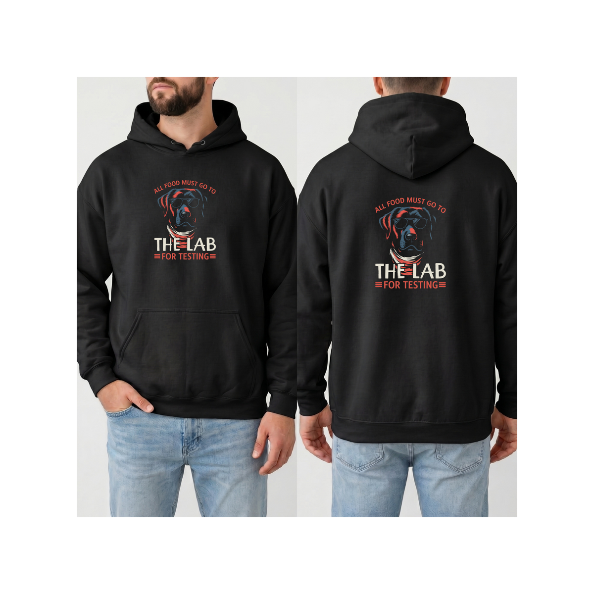 Lab Retriever Dog "All Food Must Go To The Lab for Testing" Hoodie