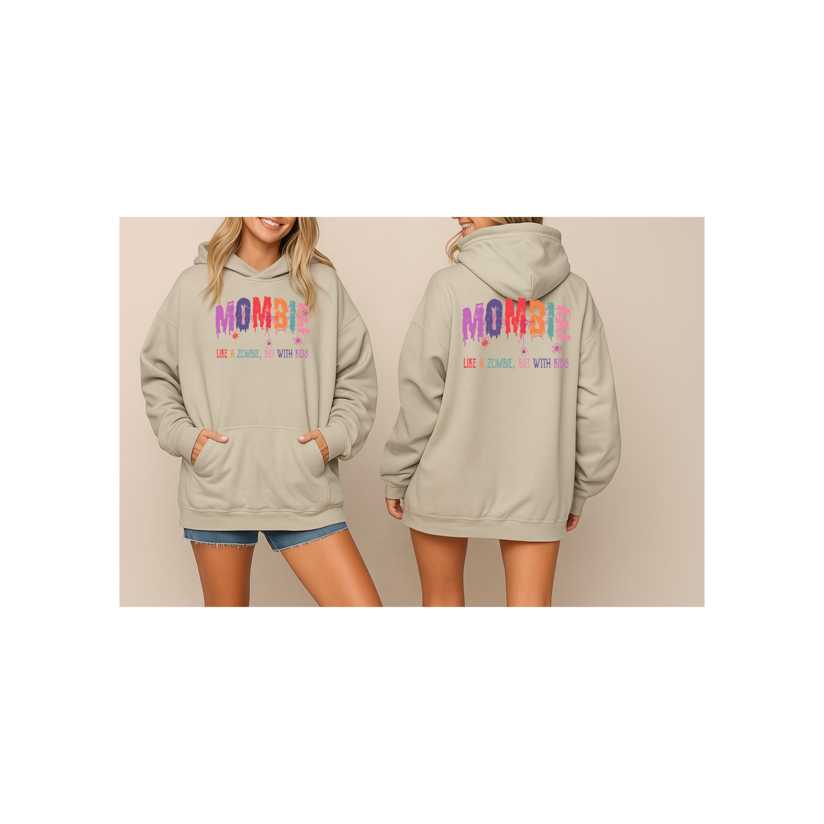 "Mombie: Like a Zombie, But With Kids" Hoodie (Front & Back Design)