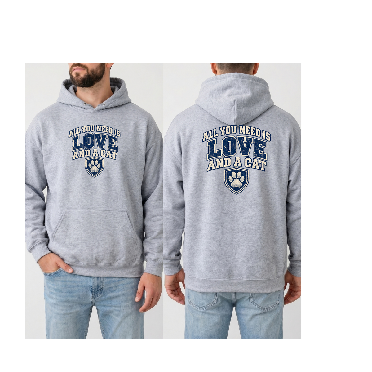 "All You Need Is Love and a Cat" Hoodie (Front & Back Design)