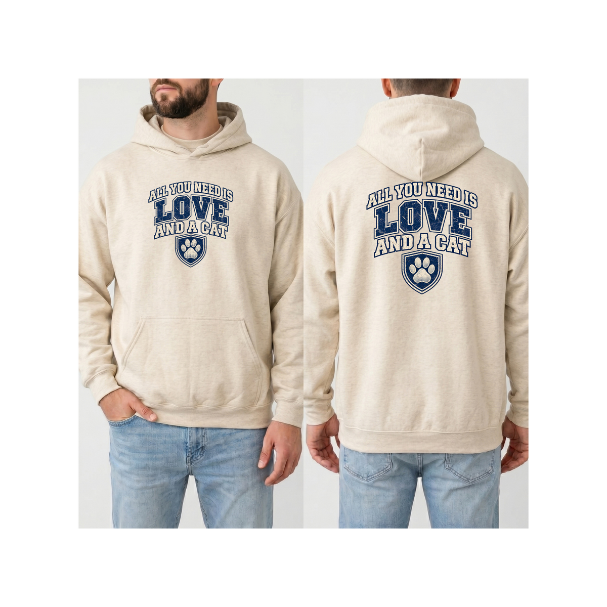 "All You Need Is Love and a Cat" Hoodie (Front & Back Design)