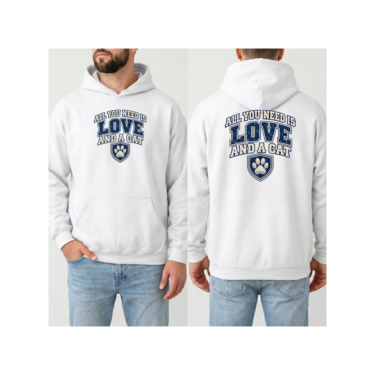"All You Need Is Love and a Cat" Hoodie (Front & Back Design)