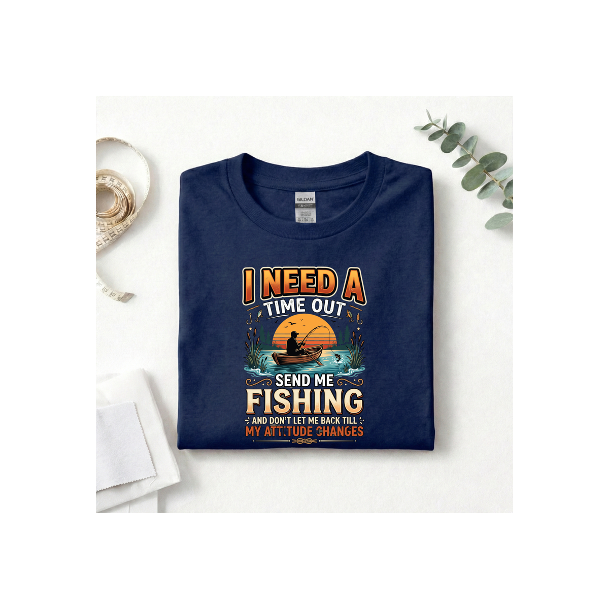 Fishing T-Shirt — "I Need a Time Out, Send Me Fishing" Graphic Tee for Anglers