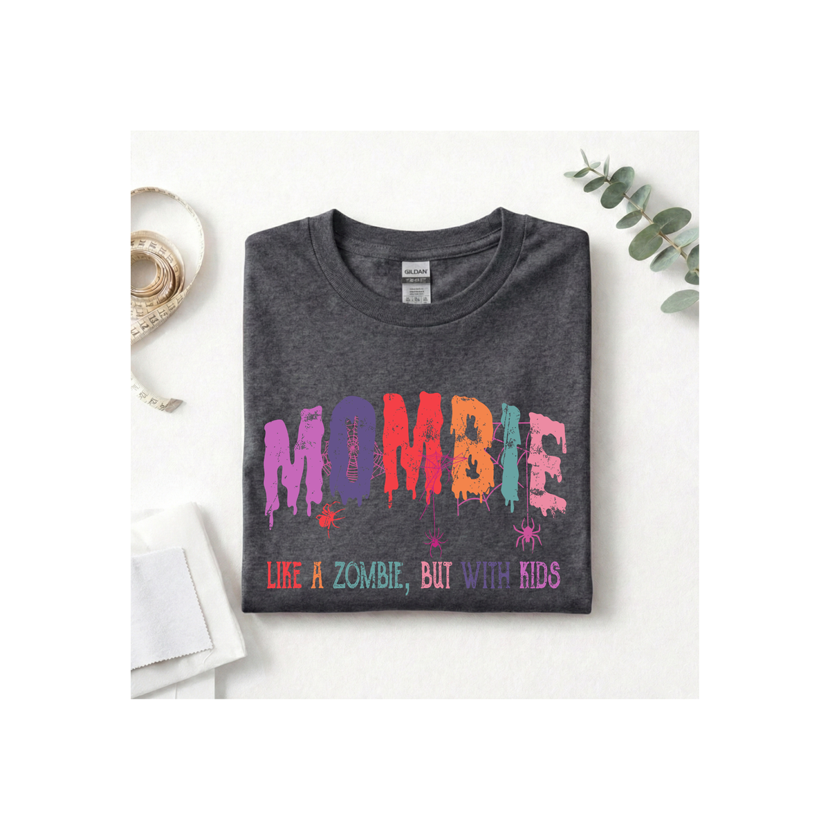 "MOMBIE: Like a Zombie, But With Kids" T-Shirt