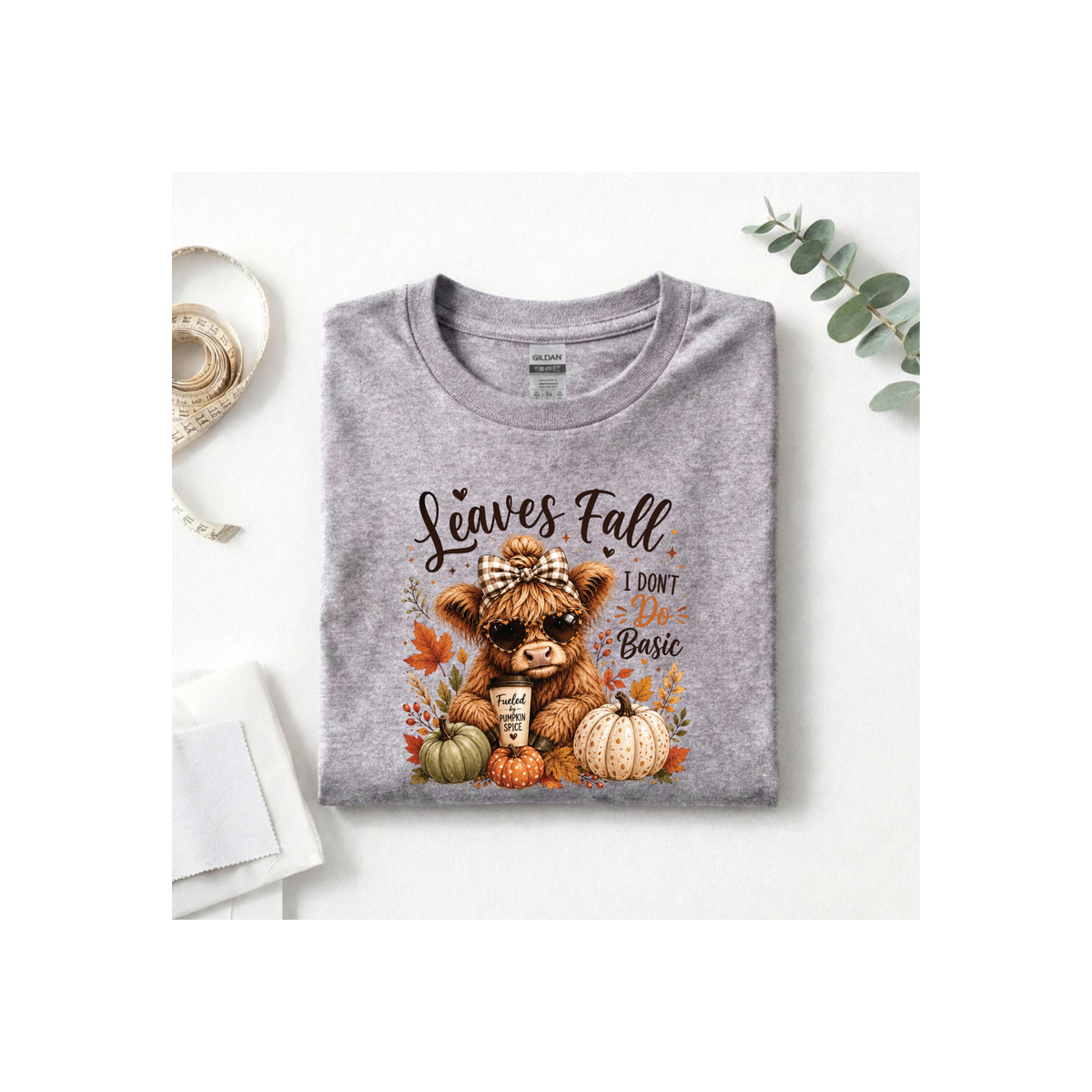 Highland Cow "Leaves Fall I Don't Do Basic" T-Shirt
