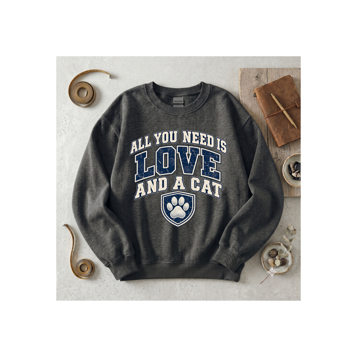 All You Need Is Love and a Cat Crewneck Sweatshirt