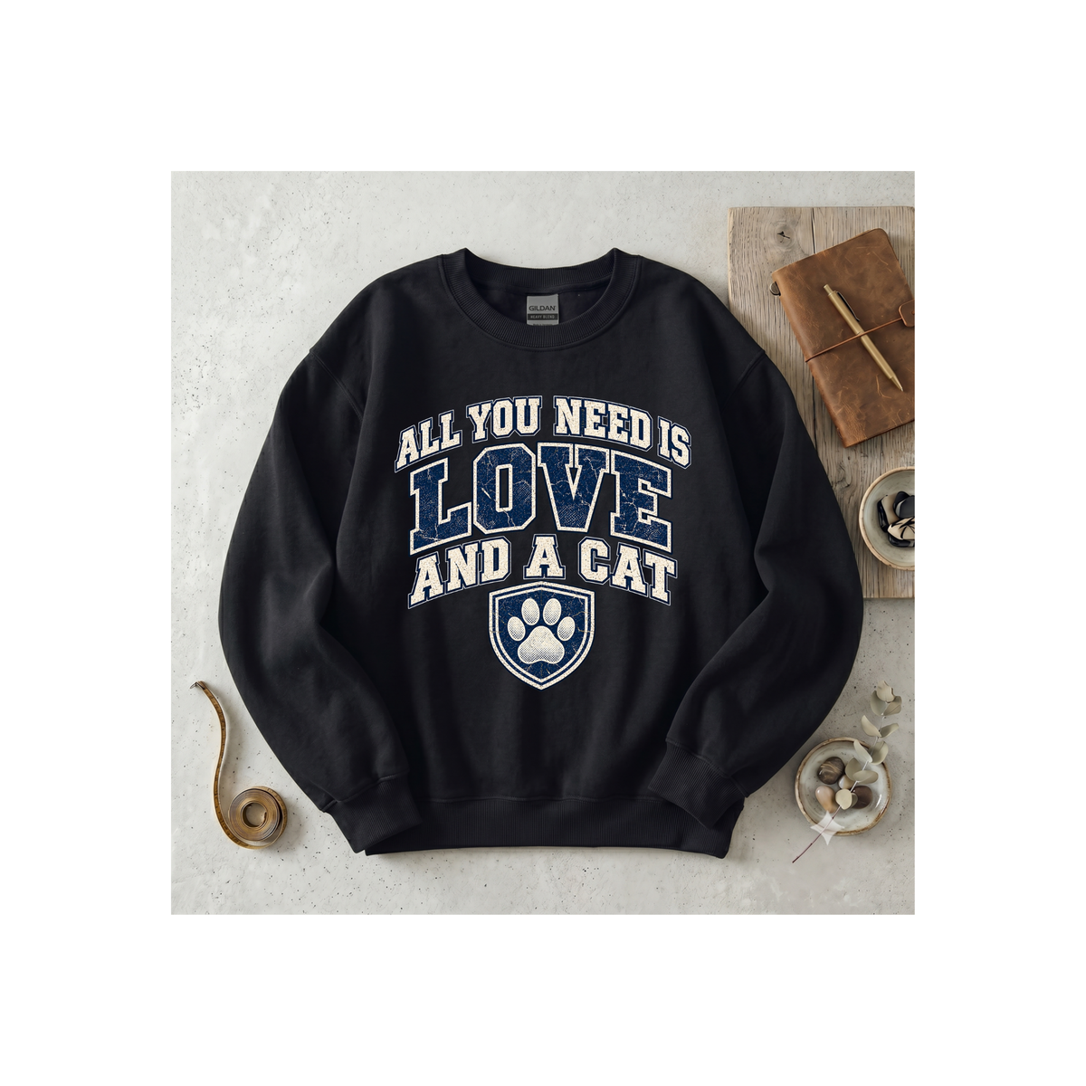 All You Need Is Love and a Cat Crewneck Sweatshirt