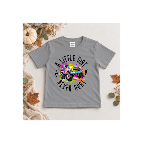 "A Little Dirt Never Hurt" Colorful Monster Truck Shirt