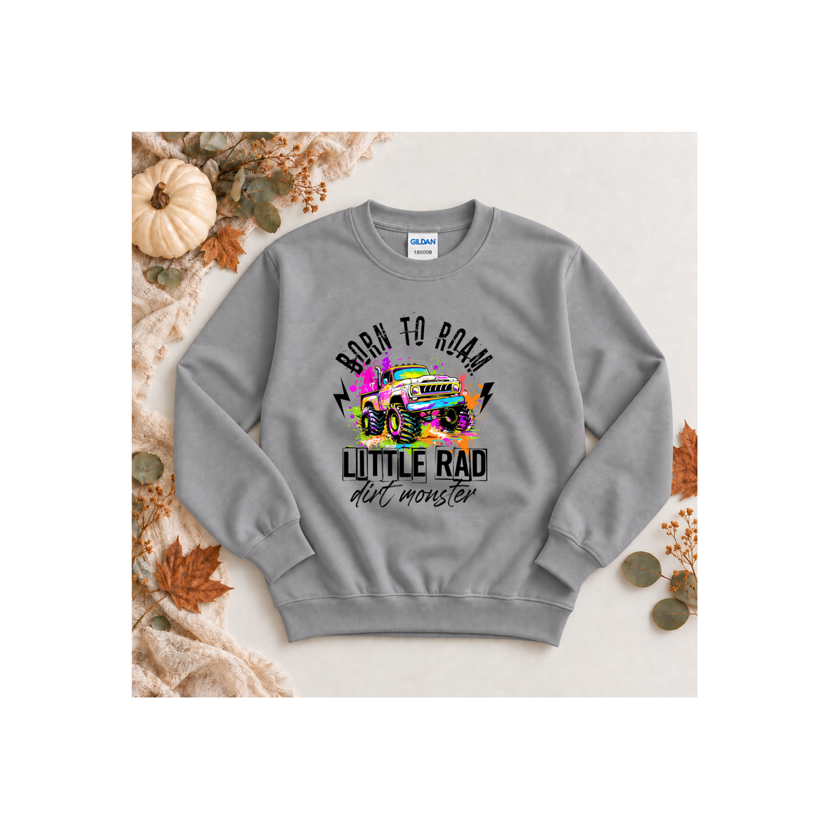 "Born to Roam" Little Rad Dirt Monster Monster Truck Crewneck Sweatshirt