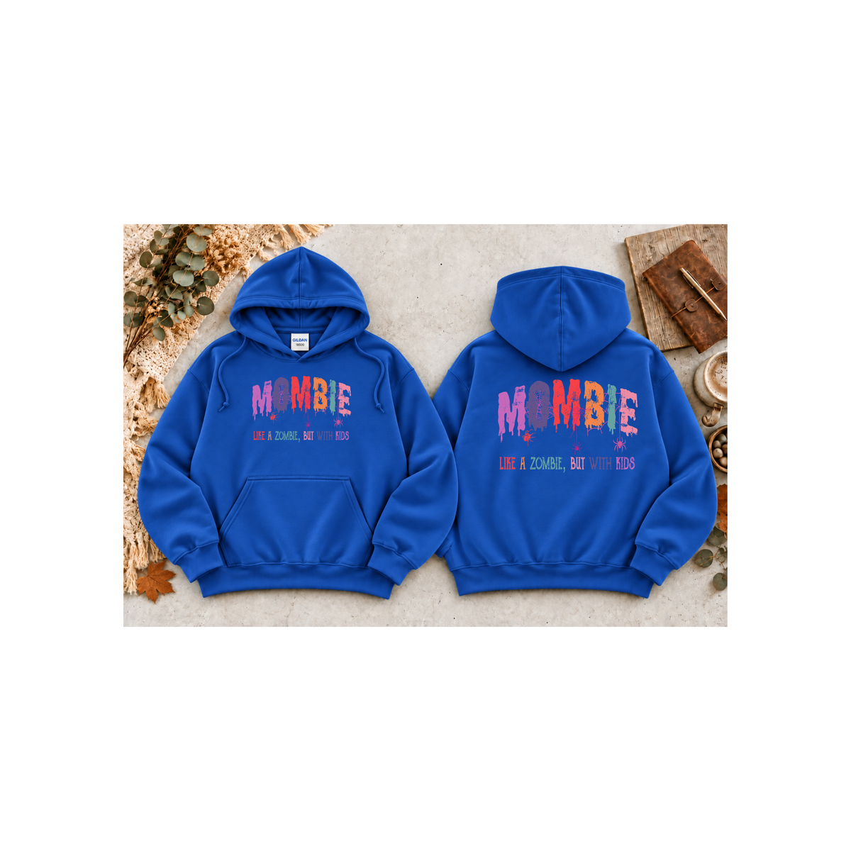 "Mombie: Like a Zombie, But With Kids" Hoodie (Front & Back Design)