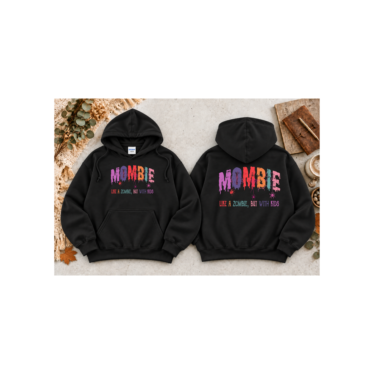 "Mombie: Like a Zombie, But With Kids" Hoodie (Front & Back Design)
