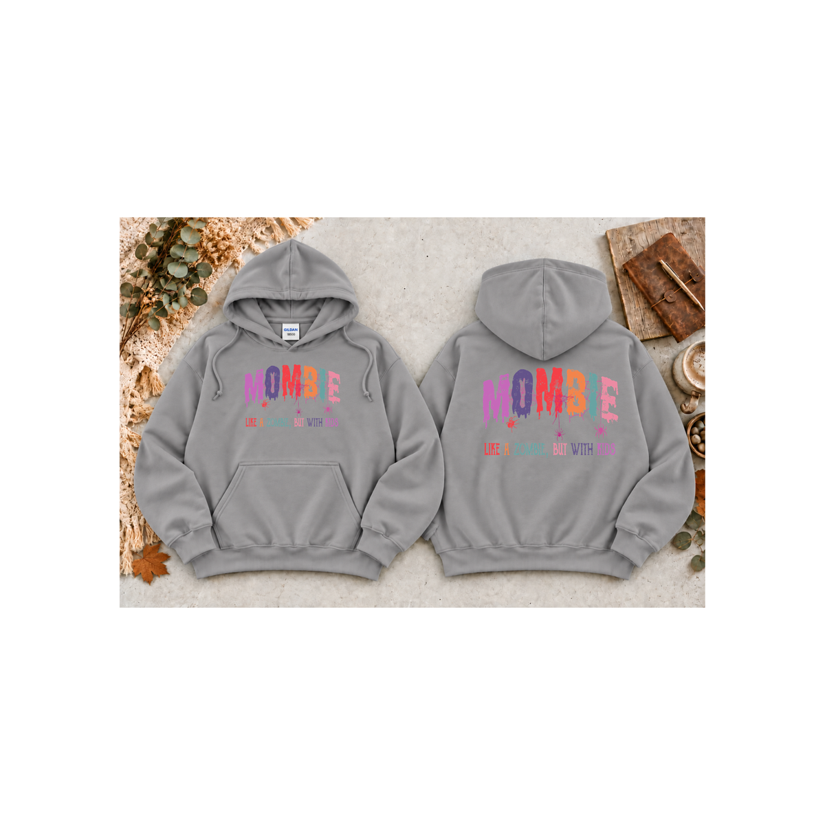 "Mombie: Like a Zombie, But With Kids" Hoodie (Front & Back Design)