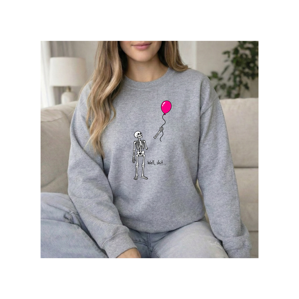 Skeleton with Balloon Graphic 'Well Shit' - Crewneck Sweatshirt