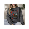 True Crime  — "Don't F*** With Me, I Watch True Crime" Graphic Crewneck Sweatshirt