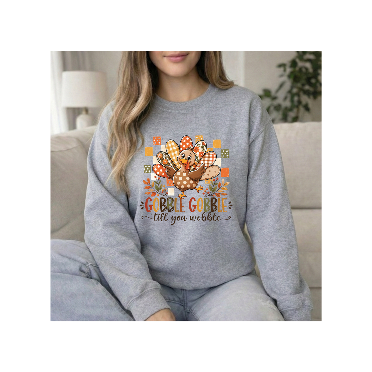 Thanksgiving Turkey "Gobble Gobble 'Till You Wobble" Crewneck Sweatshirt