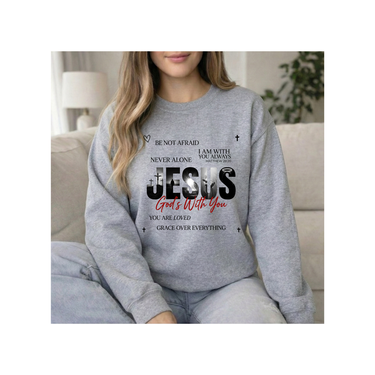 Jesus God’s With You Faith Christian Crewneck Sweatshirt