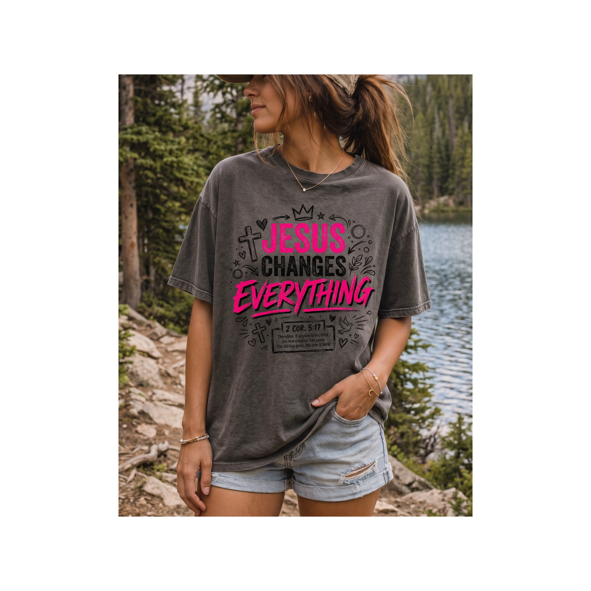 Jesus Changes Everything — Christian Faith Graphic 2 Cor. 5:17  T-Shirt (Comfort Colors)