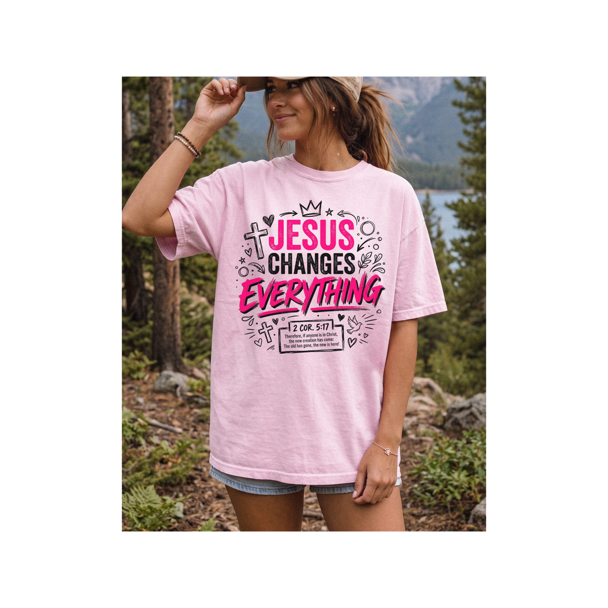 Jesus Changes Everything — Christian Faith Graphic 2 Cor. 5:17  T-Shirt (Comfort Colors)