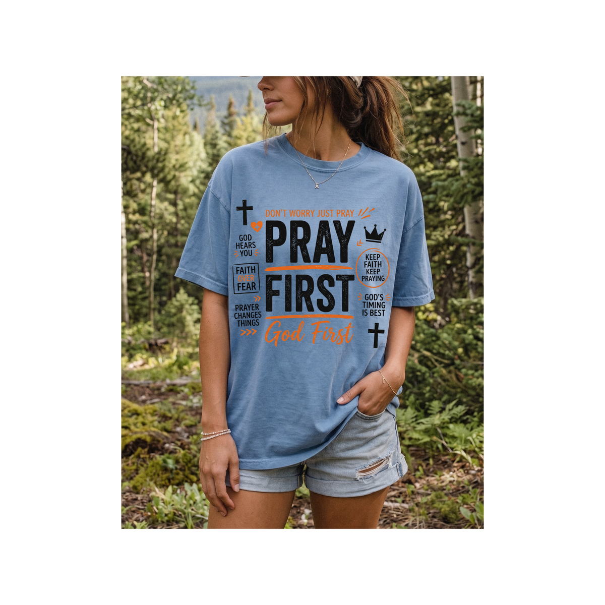Pray First, God First Christian Faith T-Shirt (Comfort Colors)