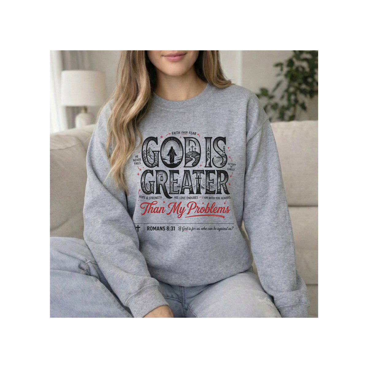 God Is Greater Than My Problems Crewneck Sweatshirt