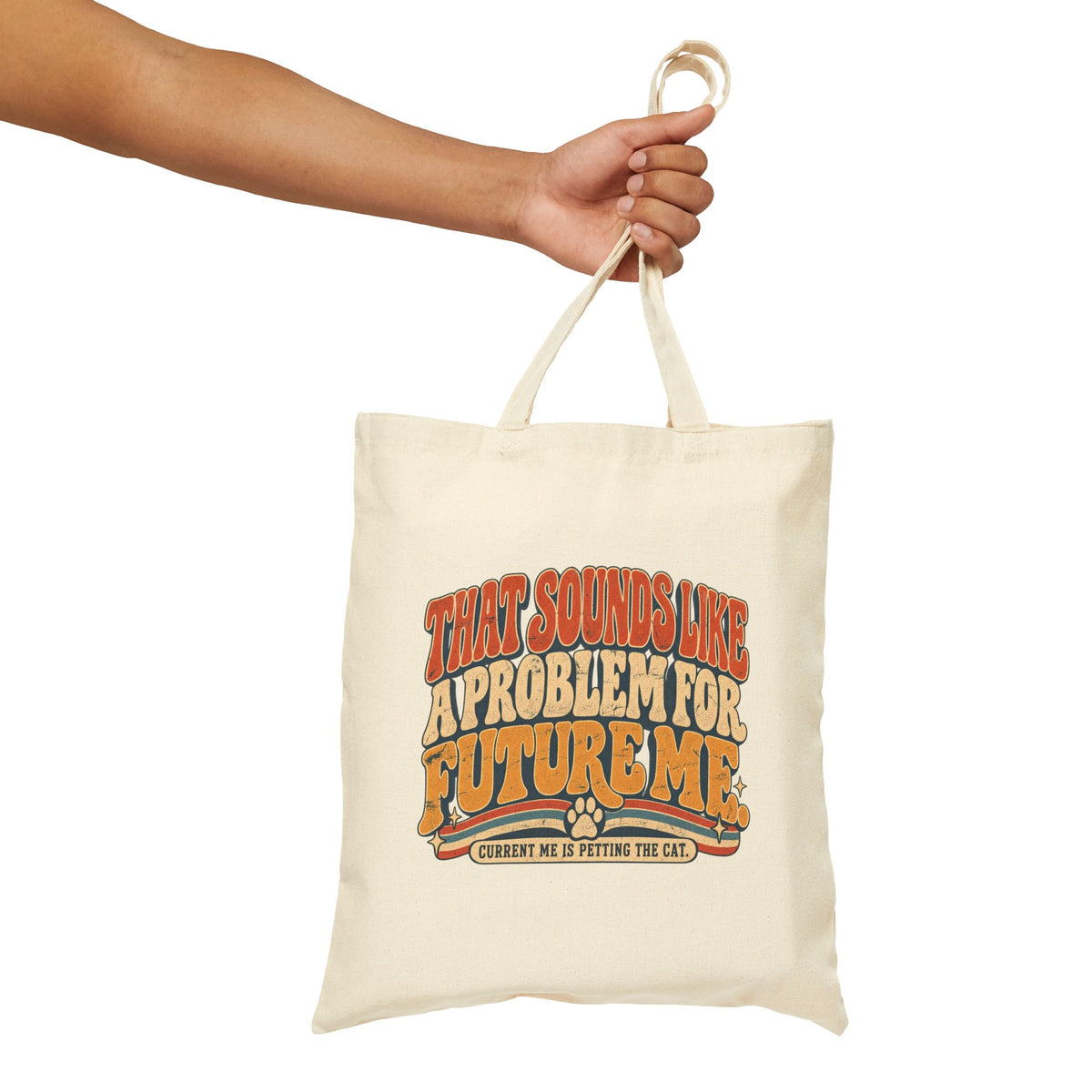 "That Sounds Like a Problem for Future Me" Canvas Tote Bag