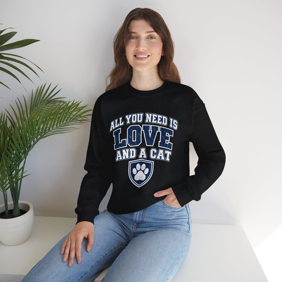 All You Need Is Love and a Cat Crewneck Sweatshirt