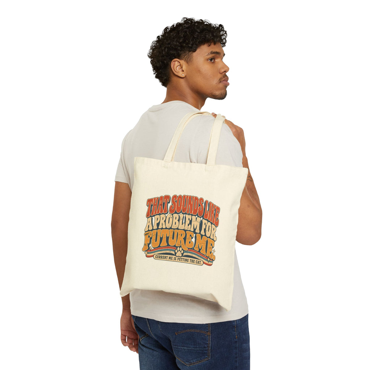 "That Sounds Like a Problem for Future Me" Canvas Tote Bag
