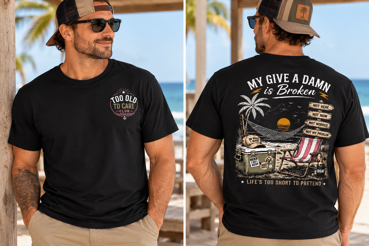 Too Old to Care Club (Front & Back Design)