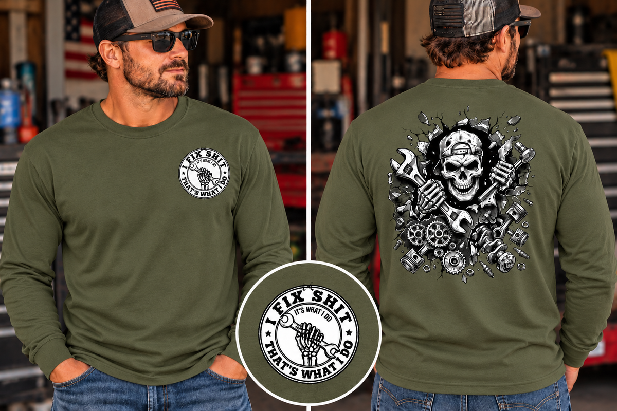 I Fix Shit that's What I Do, Mechanic Funny Long Sleeve T-Shirt  (Front & Back Design)
